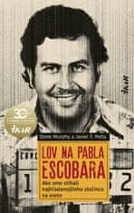Murphy, Javier F. Pena Steve: Lov na Pabla Escobara