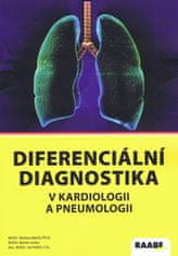 Kolektív autorov: Diferenciální diagnostika v kardiologii a pneumologii 