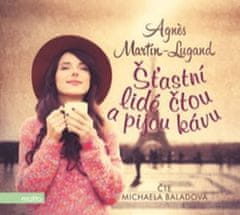 Agnes Martin-Lugand: Šťastní lidé čtou a pijou kávu - Čte Michaela Baladová