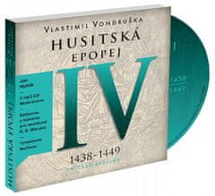 Vlastimil Vondruška: Husitská epopej IV - 1438 - 1449