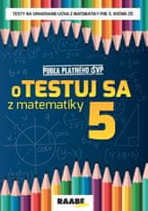 Bodláková Silvia: Otestuj sa z matematiky 5 PZ