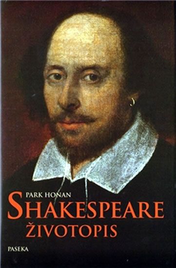 Park Honan: Shakespeare Životopis
