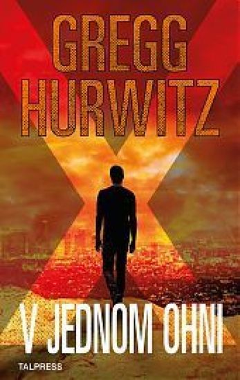 Hurwitz Gregg: V jednom ohni