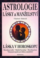 Vladimír Sládeček: Astrologie lásky a manželství - Láska v horoskopu