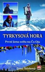Dina Štěrbová: Tyrkysová hora - První žena světa na Čo Oju