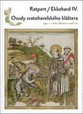 Ekkehard IV.;Ratpert: Osudy Svatohavelského kláštera