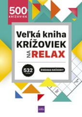 Čupka Dušan: Veľká kniha krížoviek na relax - 500 švédskych krížoviek
