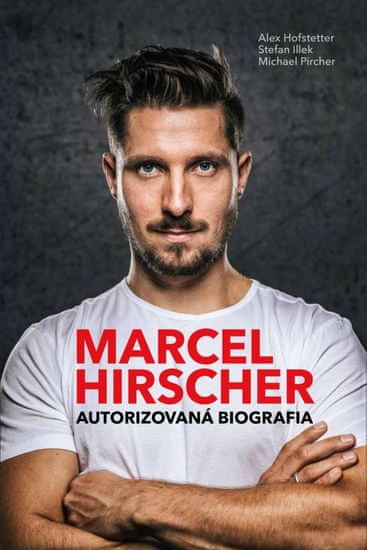 Kolektív autorov: Marcel Hirscher – Autorizovaná biografia