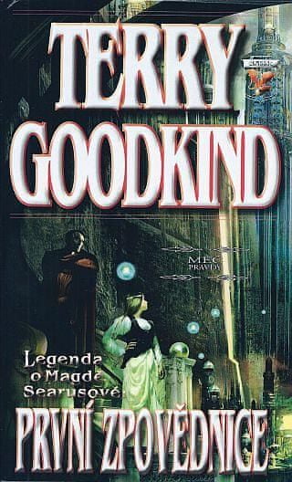 Terry Goodkind: Meč pravdy - Legenda o Magdě Searusové - První zpovědnice