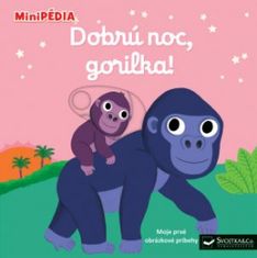 Choux Nathalie: MiniPÉDIA - Dobrú noc, gorilka!