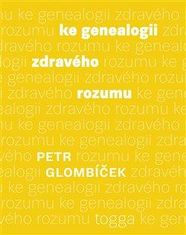 Petr Glombíček: Ke genealogii zdravého rozumu