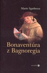 Mario Sgarbossa: Bonaventúra z Bagnoregia