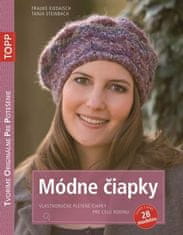 Frauke Kiedaisch: TOPP Módne čiapky - Vlastnoručne pletené čiapky pre celú rodinu