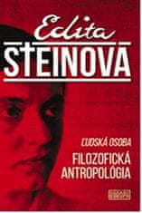 Edita Steinová: Ľudská osoba Filozofická Antropológia