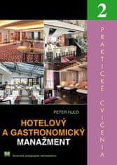 Peter Huľo: Hotelový a gastronomický manažment 2 - Praktické cvičenia