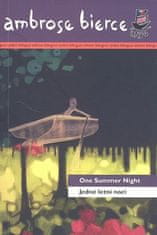 Ambrose Bierce: Jedné letní noci/ One Summer Night