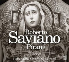 Roberto Saviano: Piraně - CDmp3 (Čte Václav Neužil)