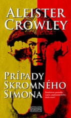 Aleister Crowley: Prípady skromného Simona - Detektívne poviedky z pera