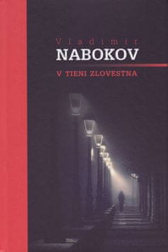 Vladimír Nabokov: V tieni zlovestna