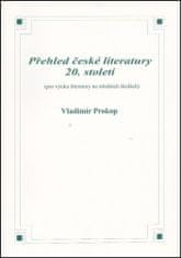 Vladimír Prokop: Přehled české literatury 20. století