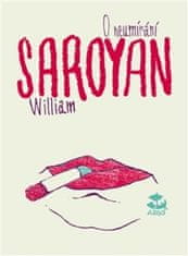 William Saroyan: O neumírání