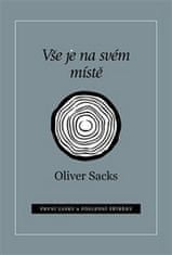 Oliver Sacks: Vše je na svém místě - První lásky a poslední příběhy