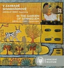 Pavel Onderka: V zahradě Sennedžemově / In the Garden of Sennedjem - Jaroslav Černý. Egyptolog