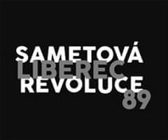 kol.: Liberec 89, sametová revoluce