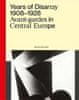 Karel Srp: Years of Disarray 1908–1928 - Avant-gardes in Central Europe