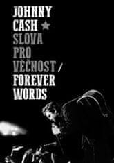 Johnny Cash: Slova pro věčnost