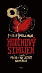 Philip Pullman: Hodinový strojek aneb Příběh na jedno natažení