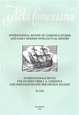 Lucie Storchová: Acta Comeniana 28 - International Review of Comenius Studies and Early Modern Intellectual History