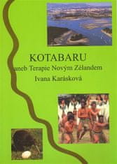 Ivana Karásková: Kotabaru - aneb Terapie Novým Zélandem