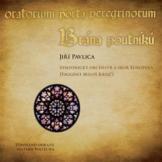 Jiří Pavlica: Brána poutníků CD + DVD