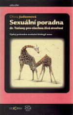 Olivia Judsonová: Sexuálne poradenstvo Dr. Tatiany pre všetky živé tvory - Úplný průvodce evoluční biologií sexu