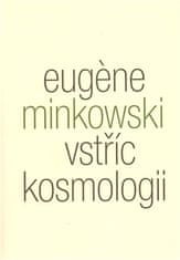 V ústrety kozmológii - Eugene Minkowski