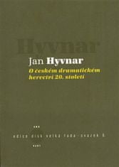 Jan Hyvnar: O českém dramatickém herectví 20. století