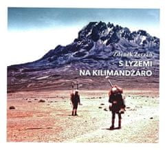 S lyžami na Kilimandžáro - Zdeněk Zerzáň