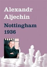 Alexandr Aljechin: Nottingham 1936
