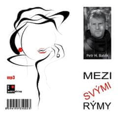 Petr H. Batěk: CD-Mezi svými rýmy