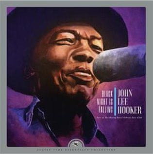 John Lee Hooker: Black Night Is Falling Live At The Rising Sun Celebrity Jazz Club (Collector's Edition)