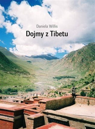 Daniela Willis: Dojmy z Tibetu