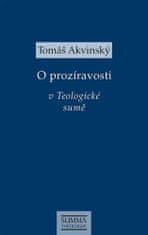 Tomáš Akvinský: O prozíravosti v Teologické sumě