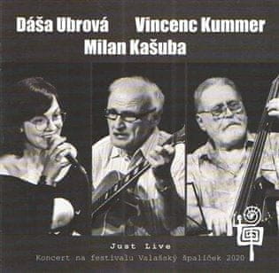 Milan Kašuba;Vincenc Kummer;Dáša Ubrová: Dáša Ubrová &amp; Milan Kašuba &amp; Vincenc Kummer - Just Live - Koncert na festivalu Valašský špalíček 2020