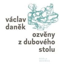 Václav Daněk: Ozvěny z dubového stolu