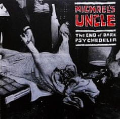 Michael´s Uncle: The End of Dark Psychedelia / Live 1987