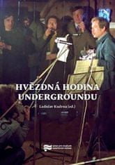Ladislav Kudrna: Hvězdná hodina Undergroundu