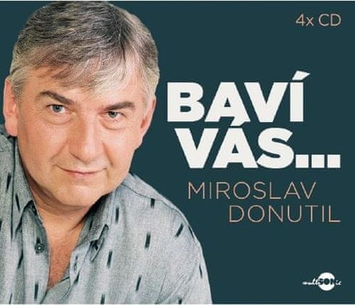 Miroslav Donutil: Baví vás… Miroslav Donutil
