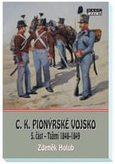 Zdeněk Holub: C. K. Pionýrské vojsko 7. část - V letech 1865 až 1878