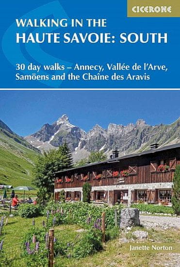 Cicerone Walking in the Haute Savoie: South
